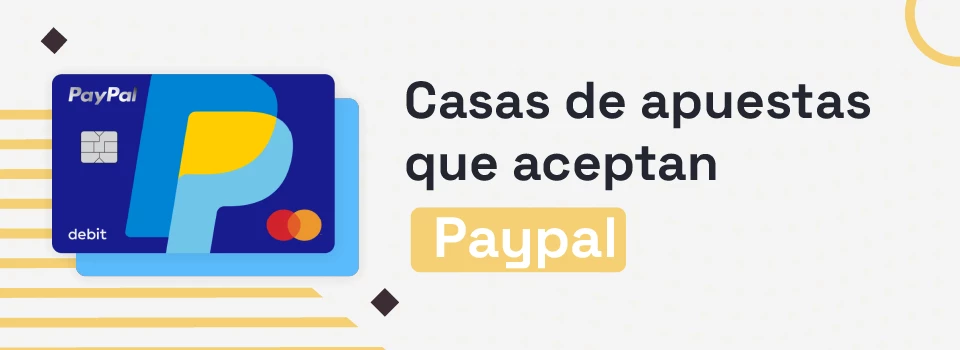 Casas de apuestas que aceptan Paypal