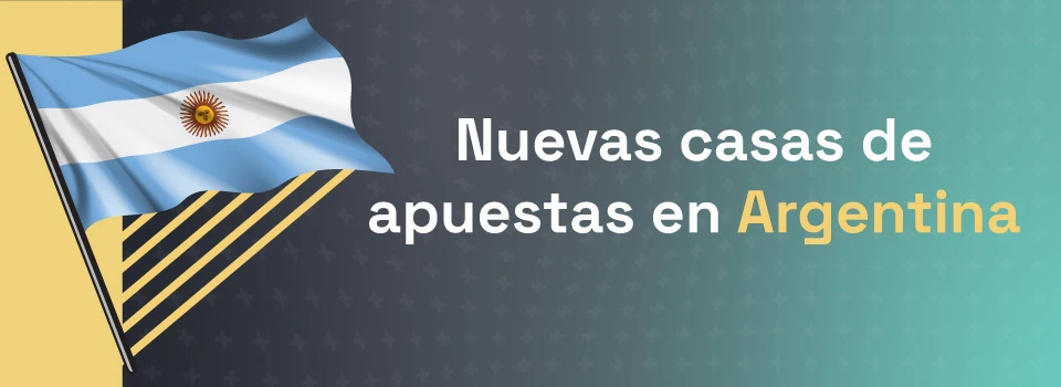 nuevas casas de apuestas Argentina